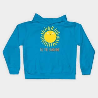 Be the Sunshine Kids Hoodie